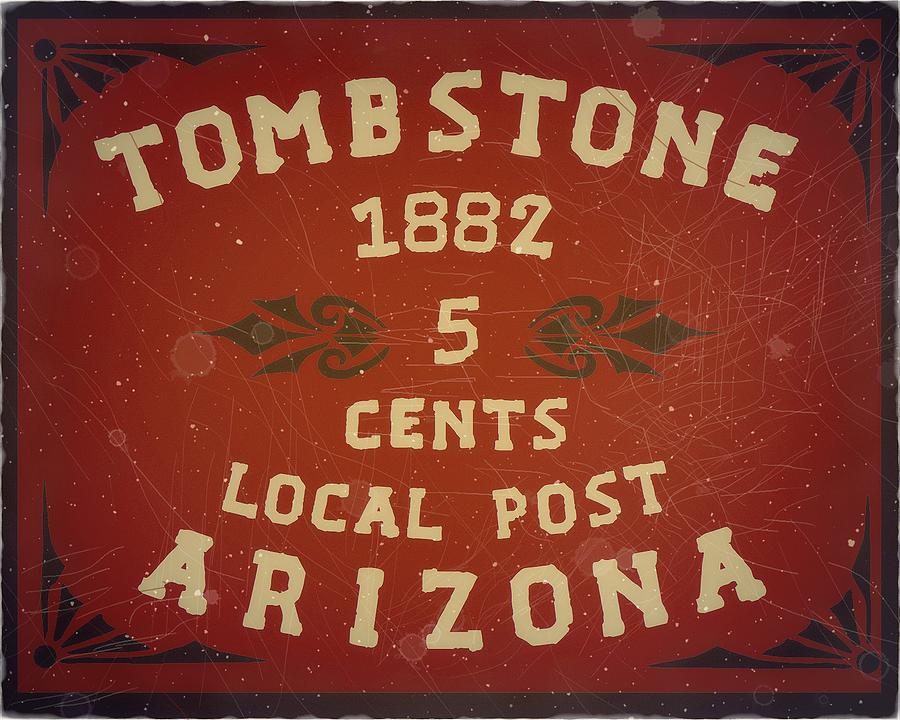 1882 Tombstone - Arizona Local Post 5 Cents Edition - Mail Art Post Digital Art by Fred Larucci