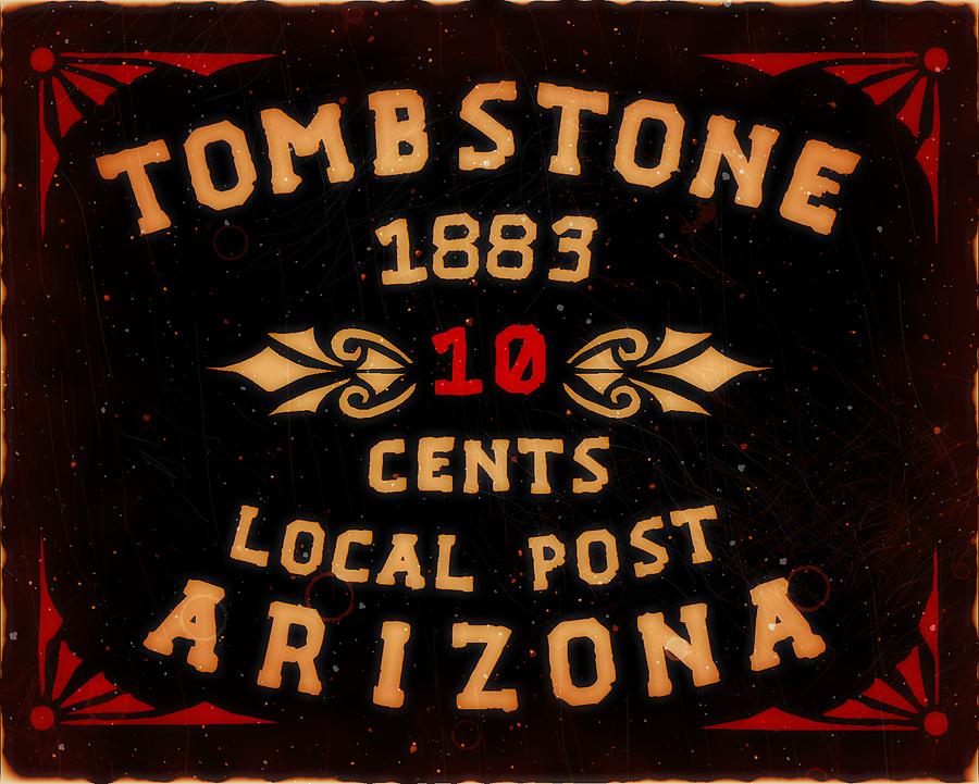 1883 Tombstone - Arizona Local Post - 10 Cents Edition - Mail Art Post Digital Art by Fred Larucci