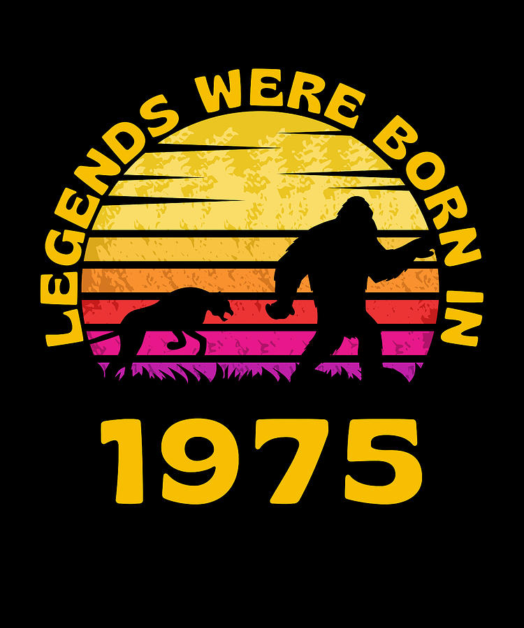 Legends Were Born In 1975 Retro Bigfoot Digital Art By 