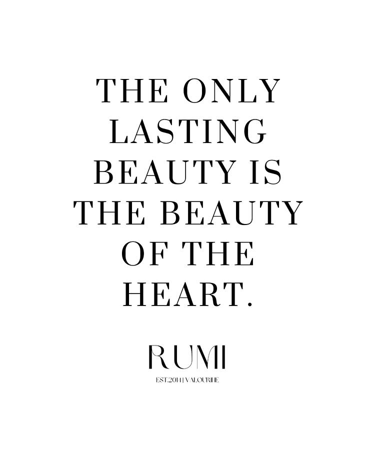 19 Love Poetry Quotes By Rumi Poems Sufism 220518  The Only Lasting Beauty Is The Beauty Of The Hear Digital Art