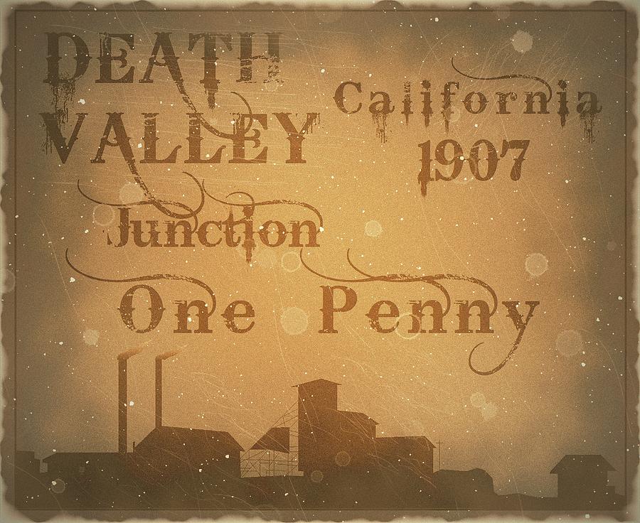 1907 Death Valley Junction - One Penny - Ghost town Edition  - Mail Art Digital Art by Fred Larucci