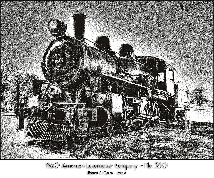1920 American Locomotive No. 360 Photograph by Robert Harris