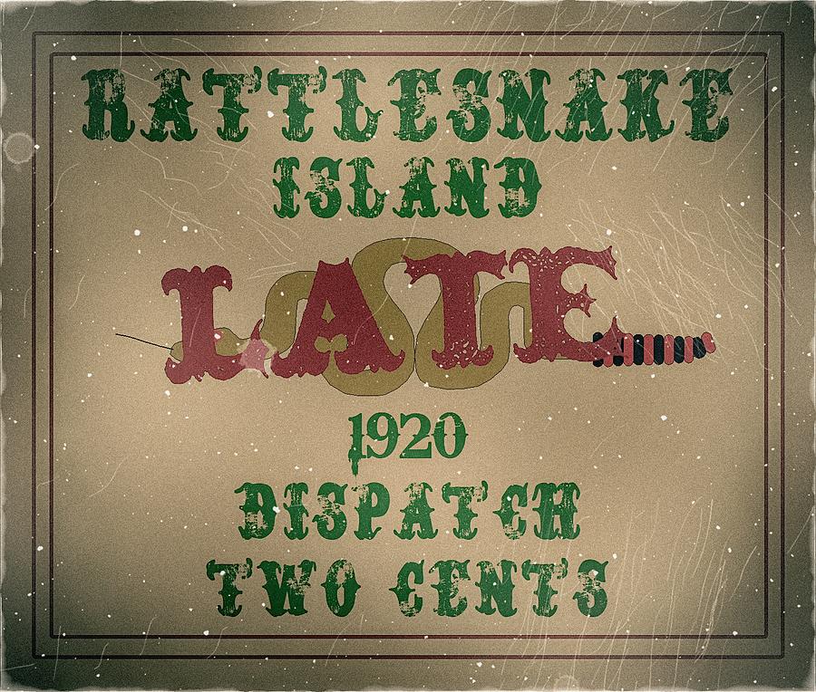 1920 Rattlesnake Island Island Post - 2cts. LATE Dispatch Post Digital Art by Fred Larucci