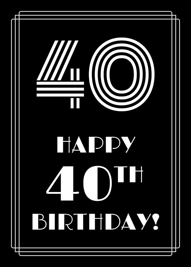 1920s/1930s Art Deco Style Inspired HAPPY 40TH BIRTHDAY Digital Art by ...