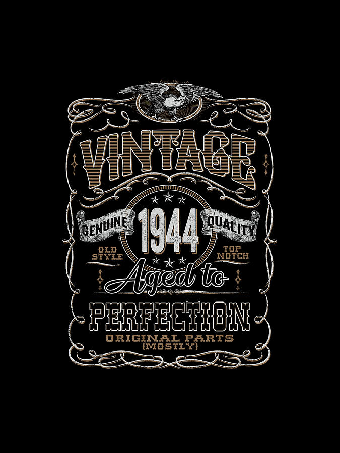 1944 Birthday - Vintage 1944 Aged To Perfection Digital Art by Nguyen