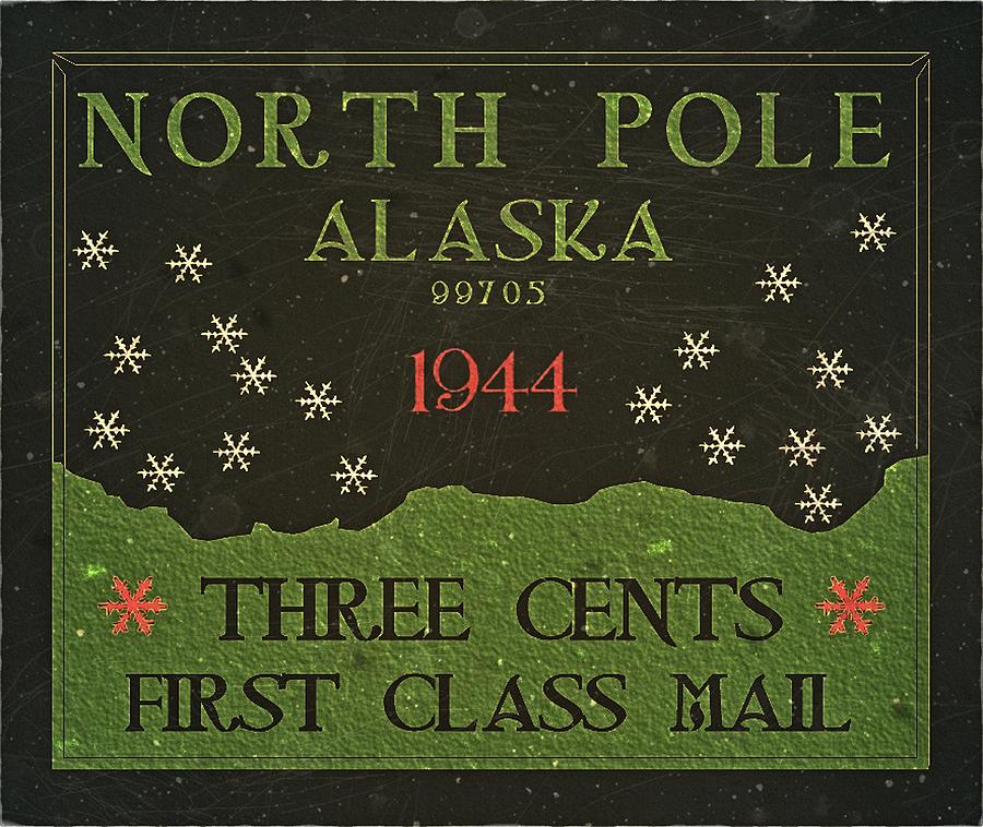 1944 North Pole, Alaska - First Class Mail - 3cts. Evergreen Edition- Mail Art Post Digital Art by Fred Larucci