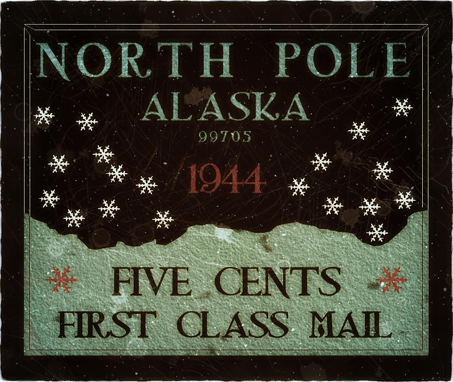 1944 North Pole, Alaska - First Class Mail - 5cts. Snowcone Edition - Mail Art Post Digital Art by Fred Larucci