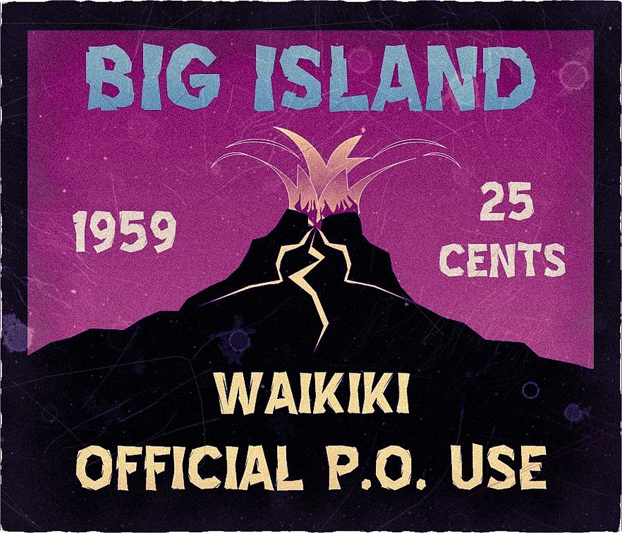 1959 Big Island - 25cts. Waikiki OFFICIAL P.O. USE - Mail Art Post Digital Art by Fred Larucci