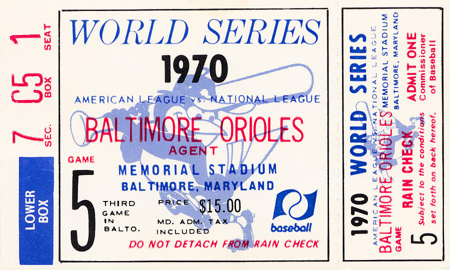 1970 Baltimore Orioles World Series Ticket Mixed Media by Row One Brand