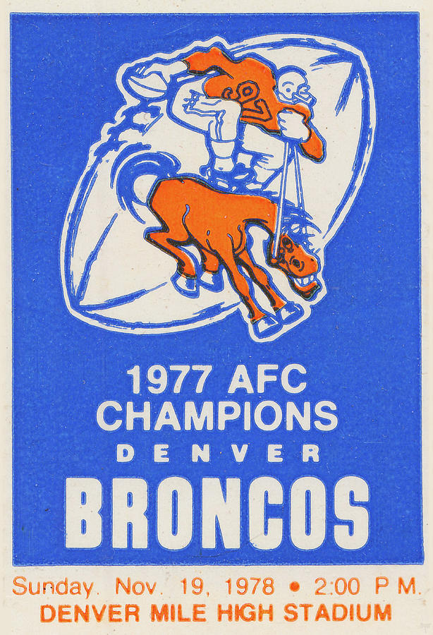 1978 Denver Broncos Ticket Stub Remix Mixed Media by Row One Brand