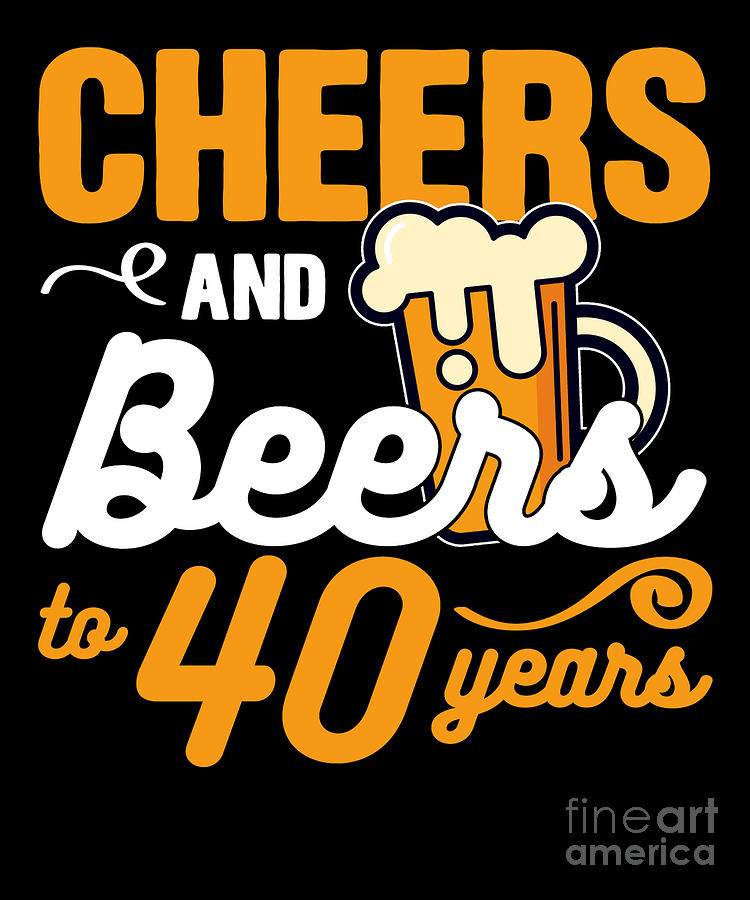 1980 40th Birthday Girl Boy Cheers And Beers To 40 Years Digital Art by ...