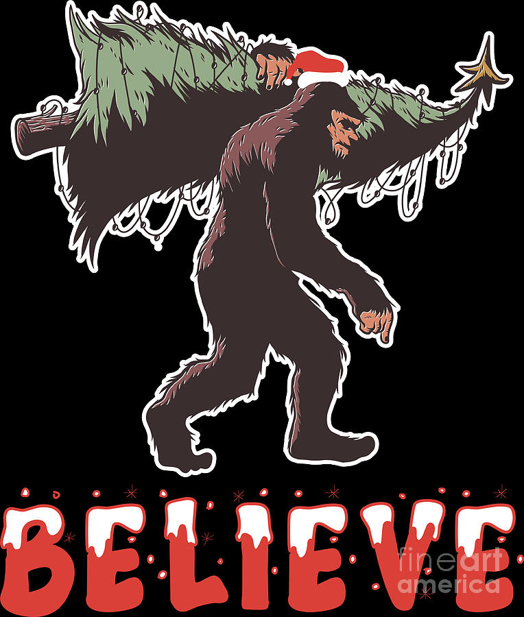 Download Believe Bigfoot Sasquatch Christmas Xmas Gift Digital Art By Haselshirt