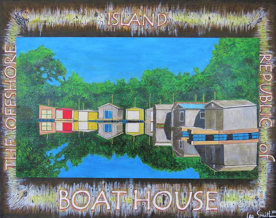 Boathouse #2 Painting by Leo and Marilyn Smith