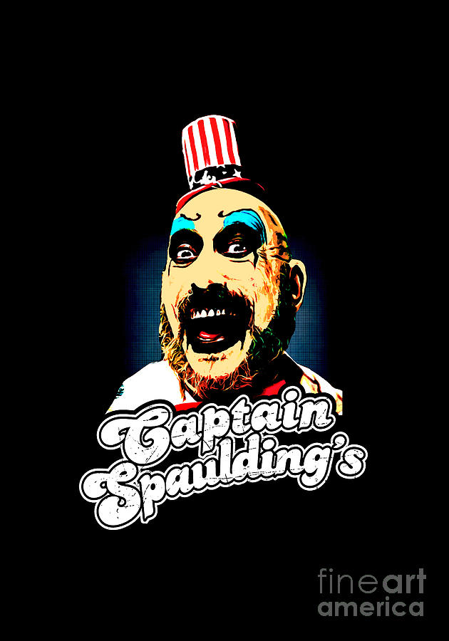 Captain Spaulding's Digital Art by Bryan Lower Fine Art America