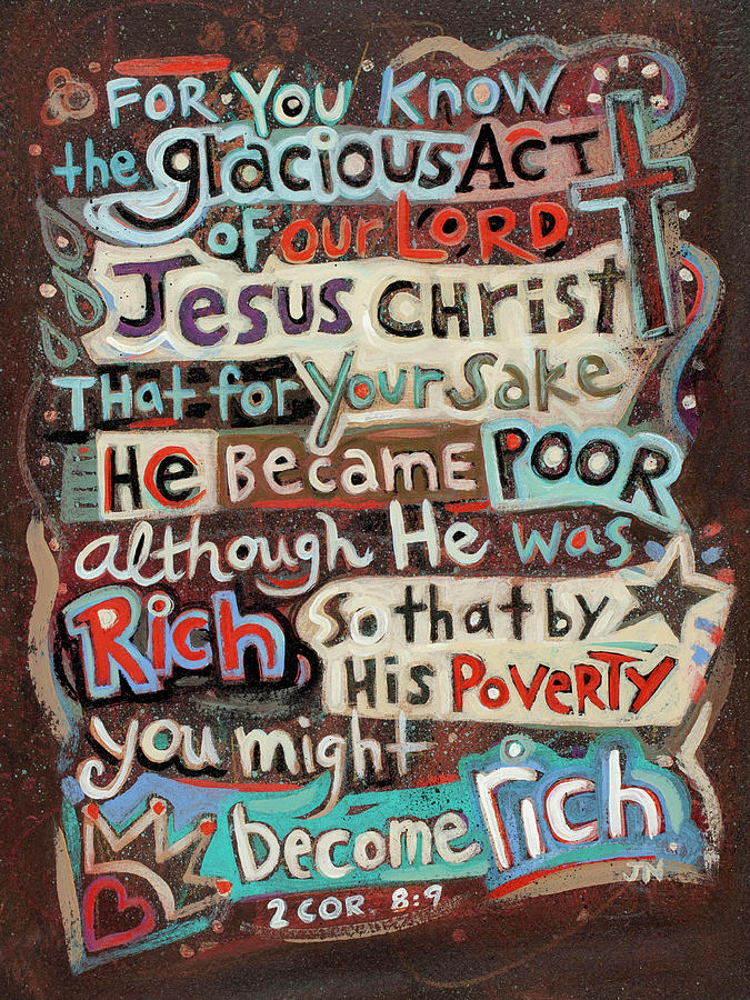Bible Verse Painting - 2 Corinthians 8 9 He Became Poor by Jen Norton
