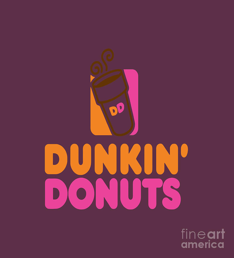 Dunkin Donuts Digital Art by Name Era - Pixels