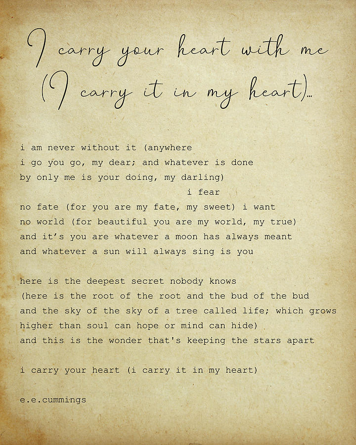 E.E. Cummings Poem I carry your heart I carry it in my heart Digital ...