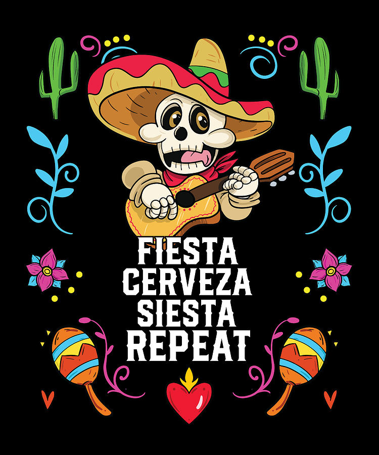 Fiesta Cerveza Siesta Repeat Beer Drinker Alcoholic Digital Art by ...