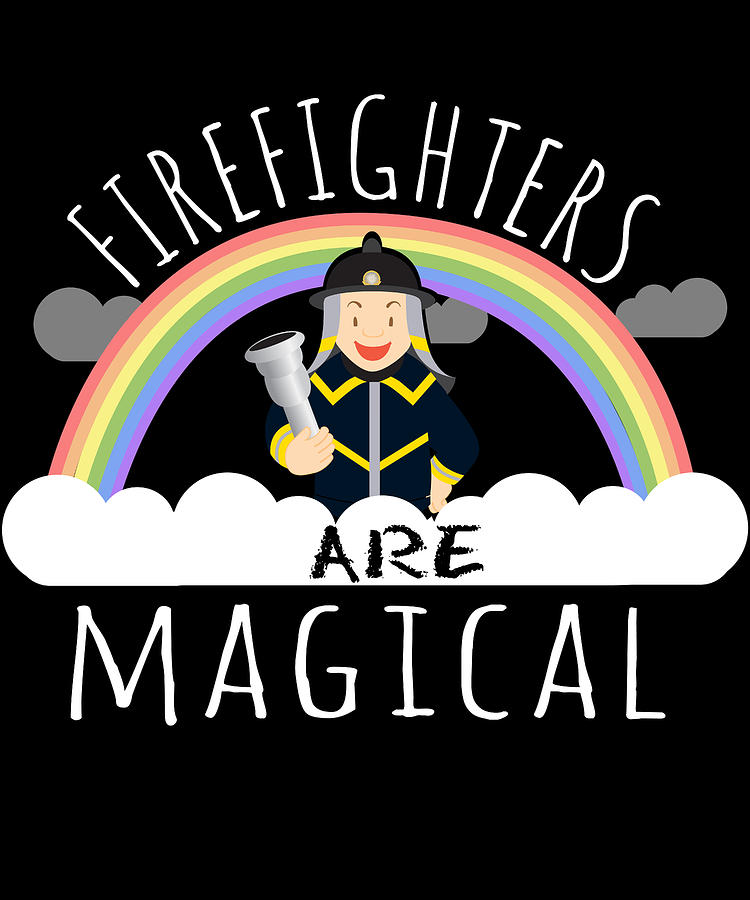 Firefighters Are Magical #2 Digital Art by Flippin Sweet Gear