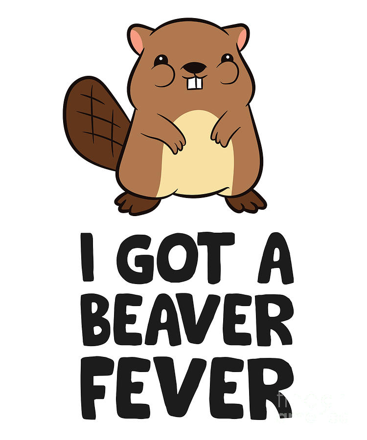 Funny Beaver Lover I Got A Beaver Fever Tapestry - Textile by EQ ...