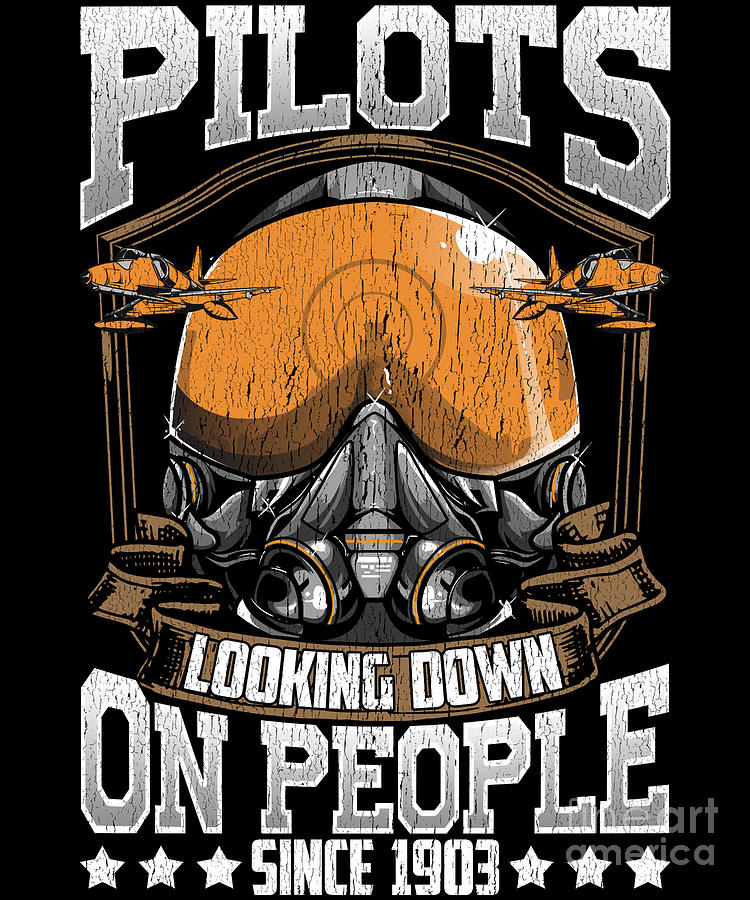 Funny Pilots Looking Down On People Since 1903 Pun #2 Digital Art by ...