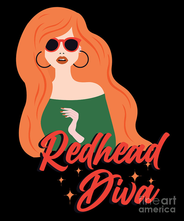 Funny Redhead Diva Redhead Ginger Red Hair Quote Digital Art By Yestic 