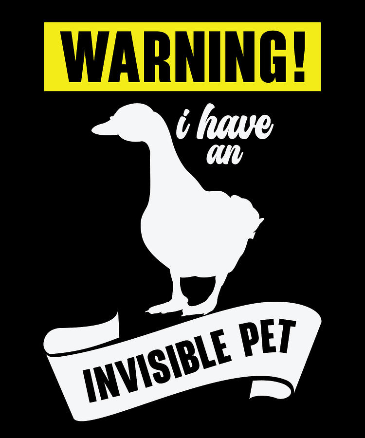 Goose Digital Art - Goose Warning Invisible Pet Goose Owner #2 by Toms Tee Store