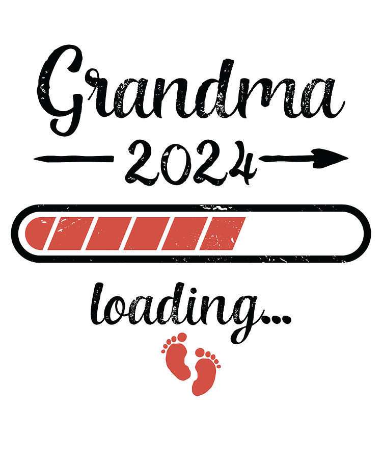 Grandma 2024 Loading Pregnancy Grandmother Birth Digital Art By Toms   2 Grandma 2024 Loading Pregnancy Grandmother Birth Toms Tee Store 