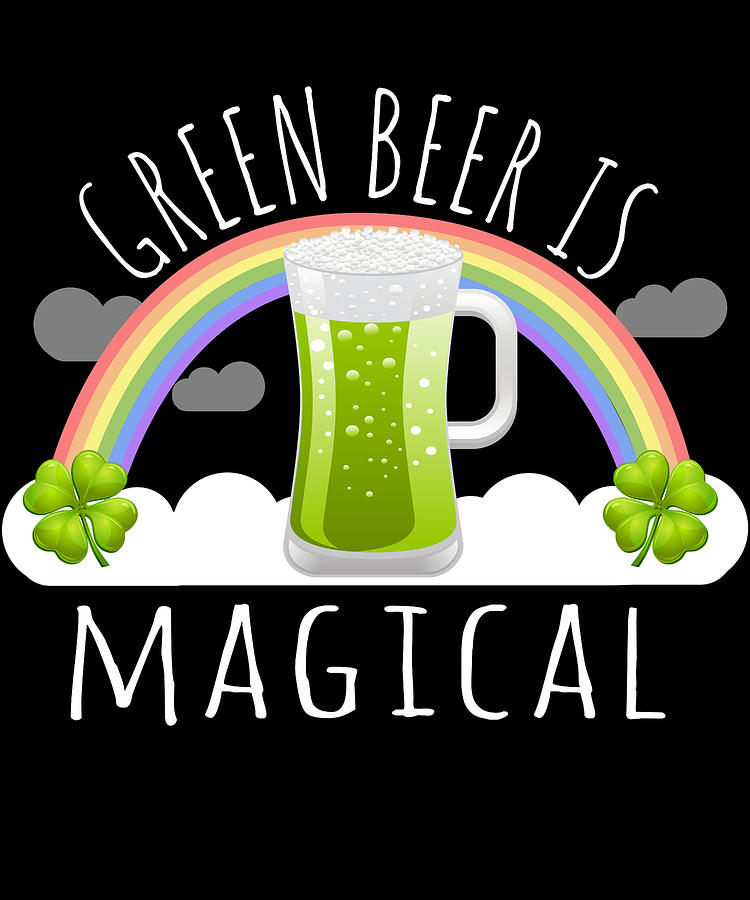 Green Beer Is Magical #2 Digital Art by Flippin Sweet Gear