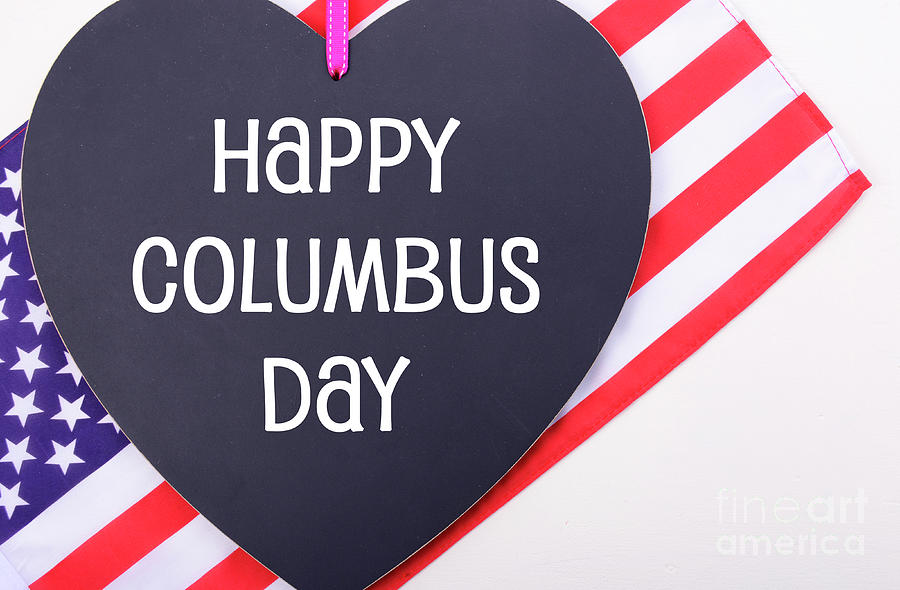 Fourth Of July Photograph - Happy Columbus Day blackboard and flag. #2 by Milleflore Images