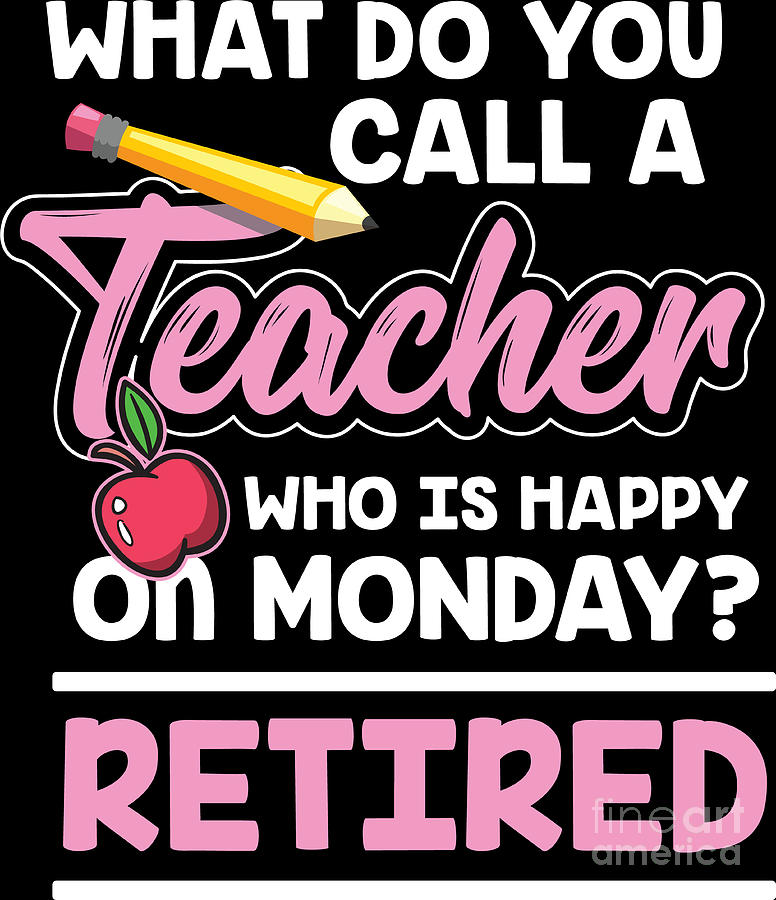 2 Happy On Monday Retired Teacher Retirement Gift Haselshirt 