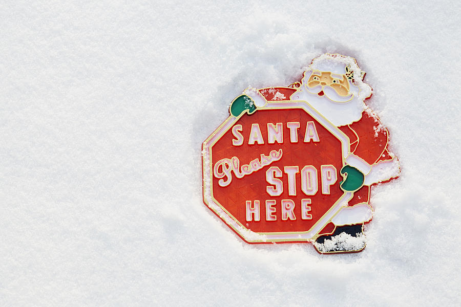 High angle view of Santa please stop here sign lies in the snow #2 Photograph by The_burtons