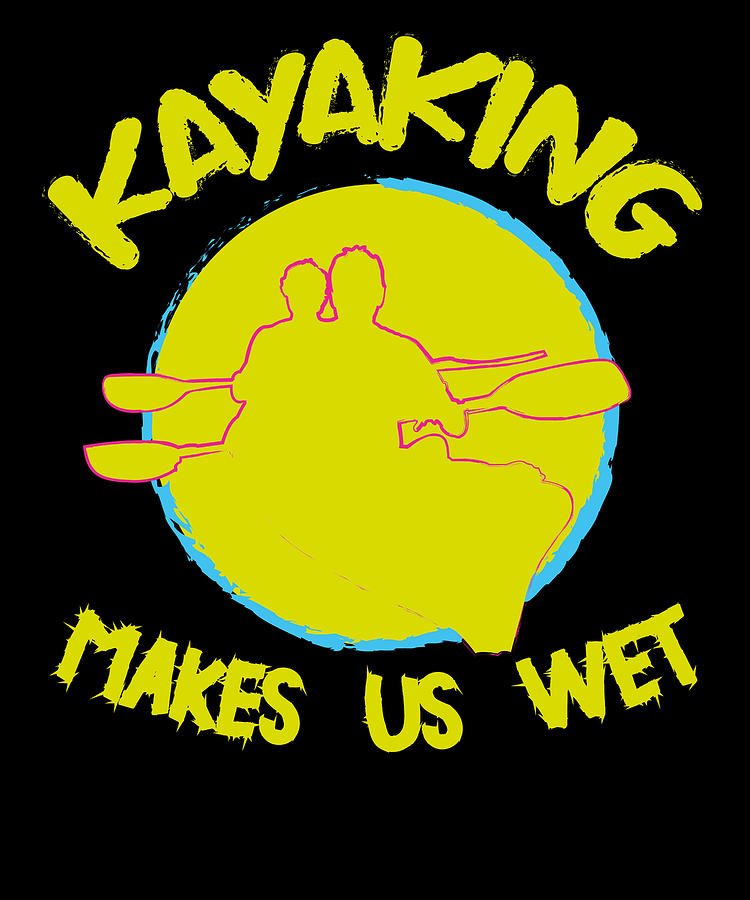 Vintage Digital Art - Kayaking Makes Us Wet Vintage Kayak #2 by Toms Tee Store