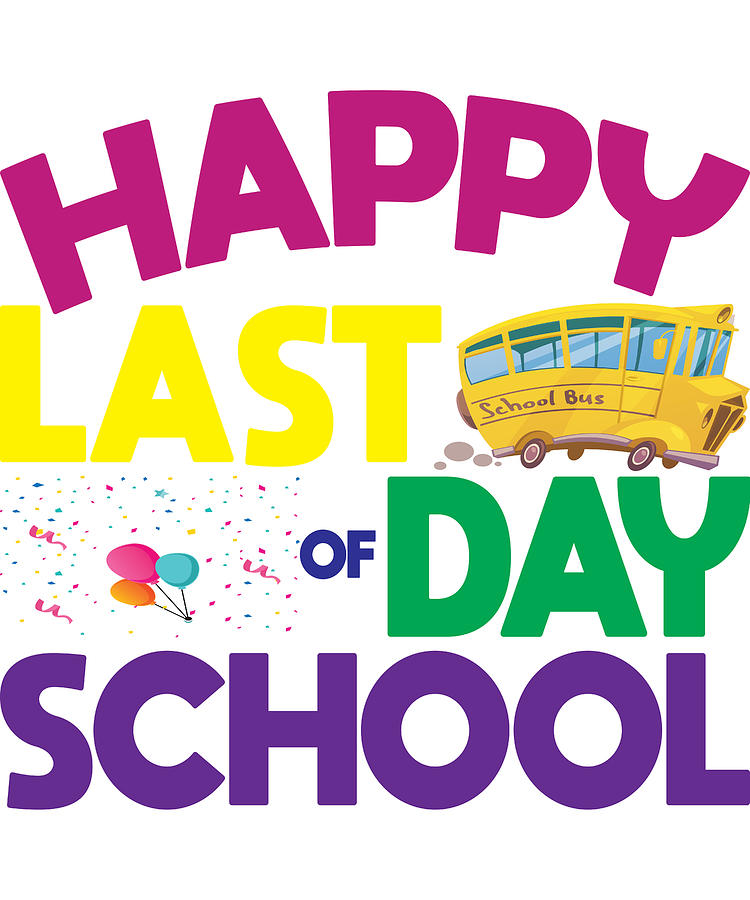 Last Day of School Bus Driver Digital Art by Michael S