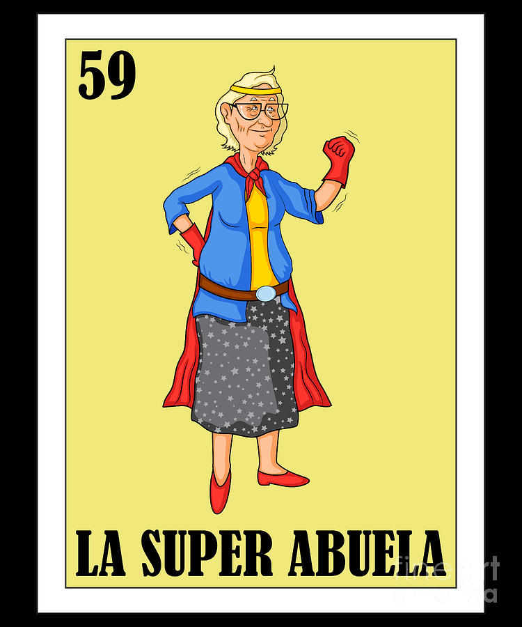 Loteria Mexicana Abuela Diseo Para Abuela Mexican Lottery La Super Abuela Digital Art By 