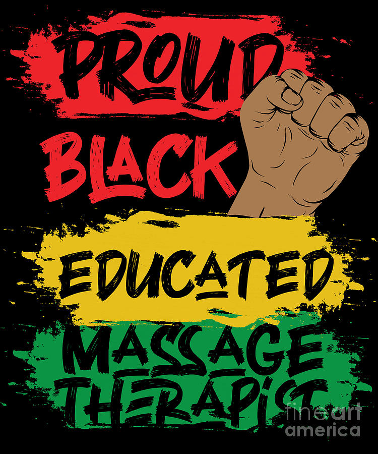 Massage Therapist Massage Therapy Proud Black Educated Massage ...