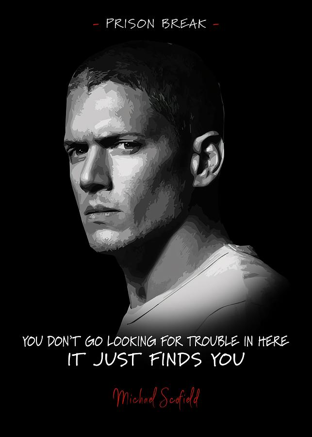 Michael Scofield Poster Painting by Florence Davies - Fine Art America