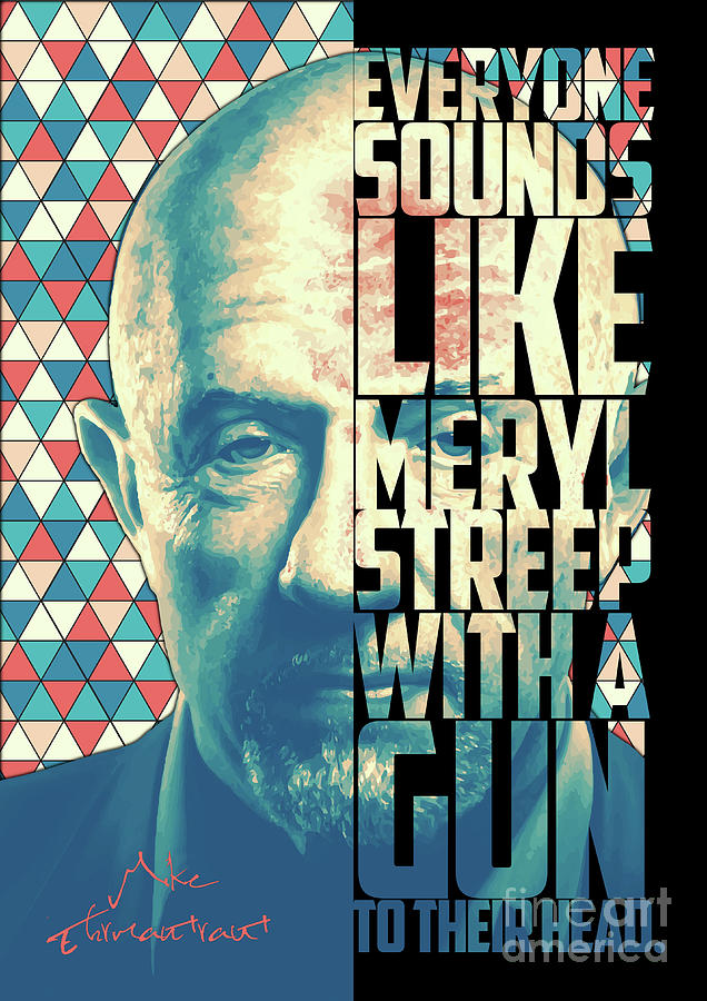 Mike Ehrmantraut Poster Digital Art by Enea Kelo