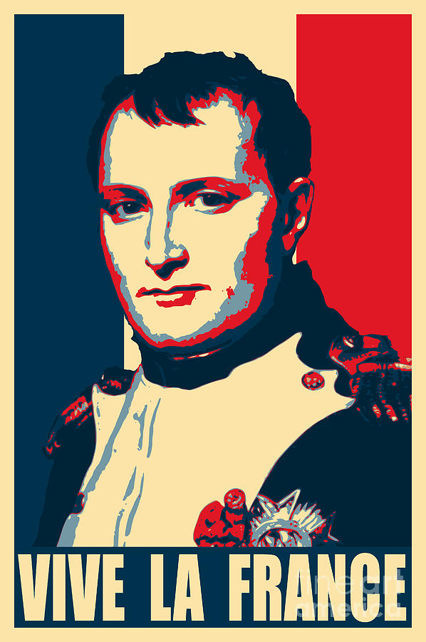 Napoleon Vive La France Propaganda Poster Pop Art Digital Art by Filip