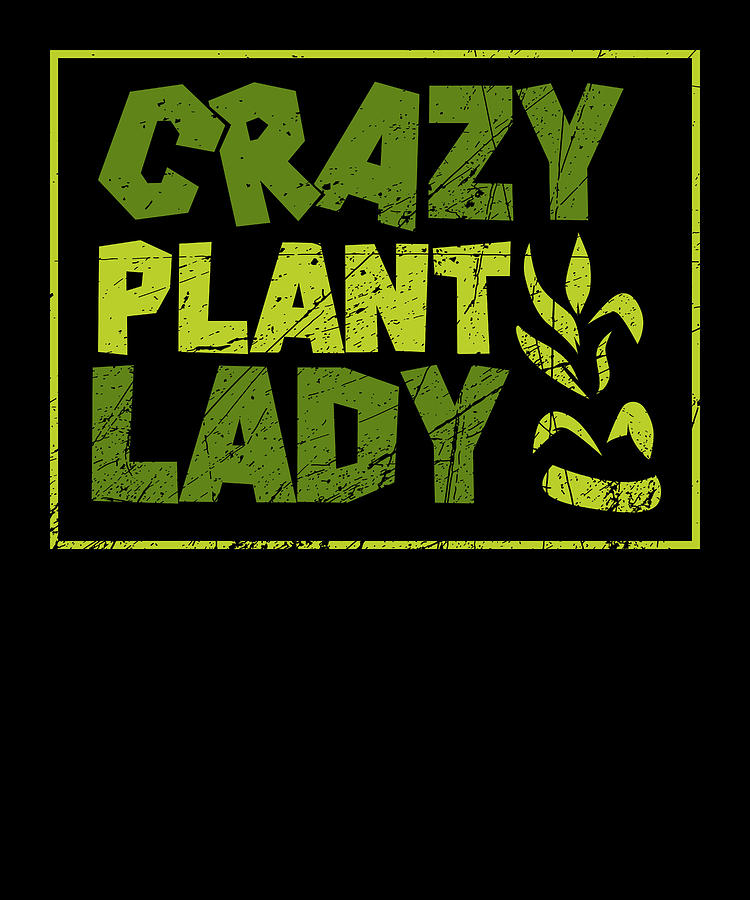 Plants - Crazy Plant Lady #2 Digital Art by Britta Zehm