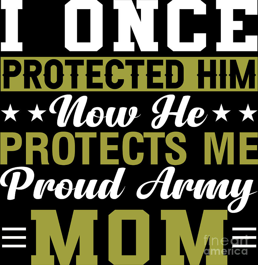 Proud Army Mom Military Soldier Mama Cute Mothers Day Digital Art By Haselshirt Fine Art America 9866