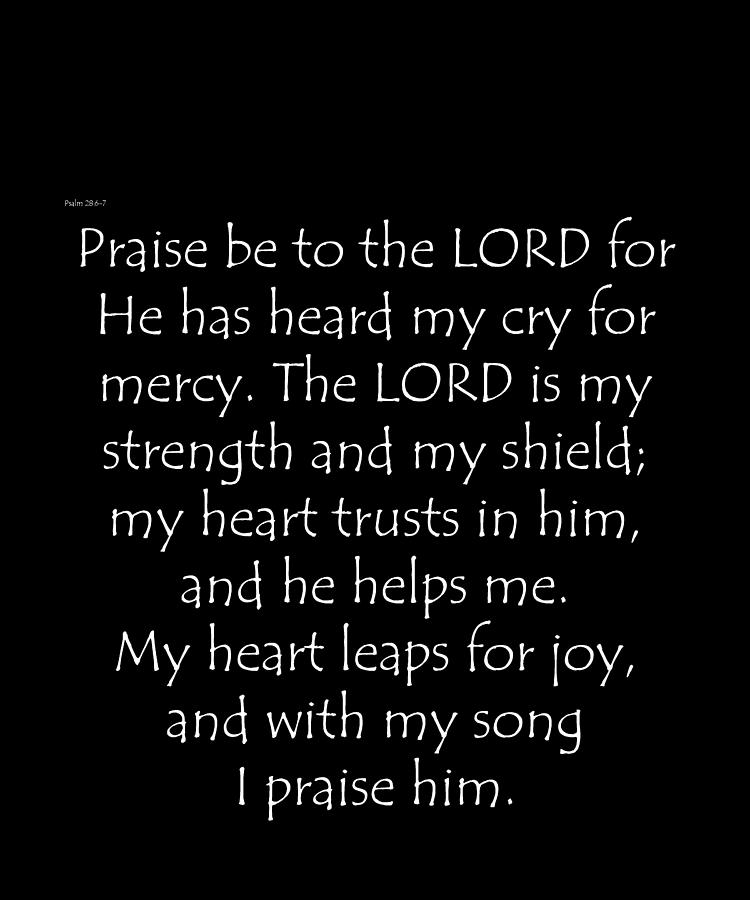 Psalm 28 6 7 Digital Art By Vidddie Publyshd Pixels