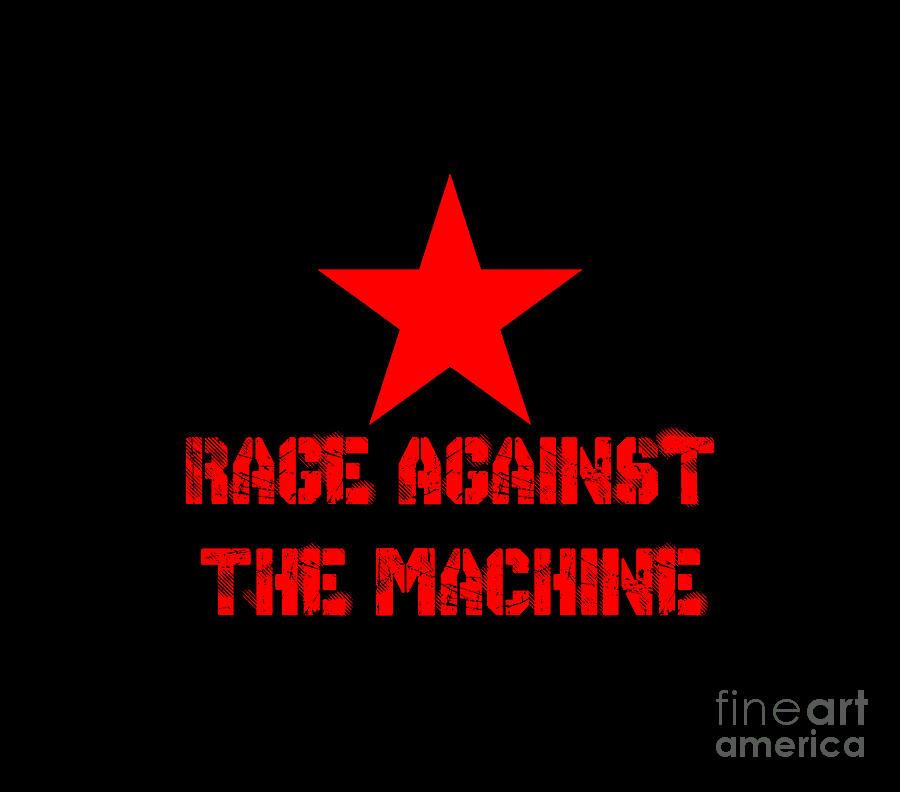 Rage Against The Machine Digital Art by Aziza Diana - Fine Art America