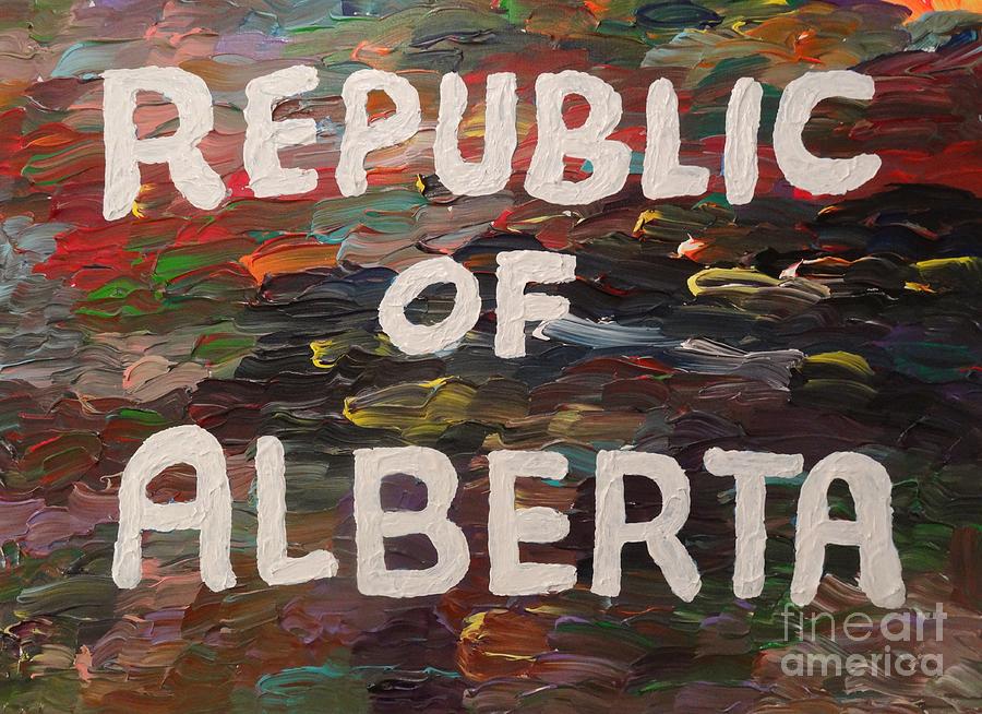 Republic of Alberta #2 Painting by Douglas W Warawa