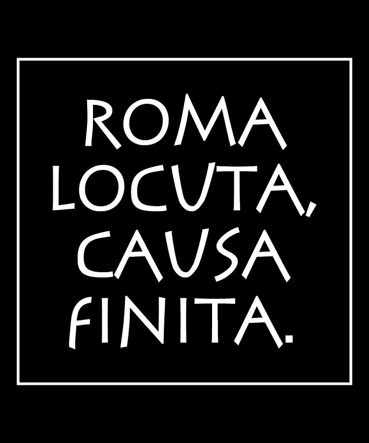 Romulus Digital Art - Roma locuta causa finita #2 by Vidddie Publyshd