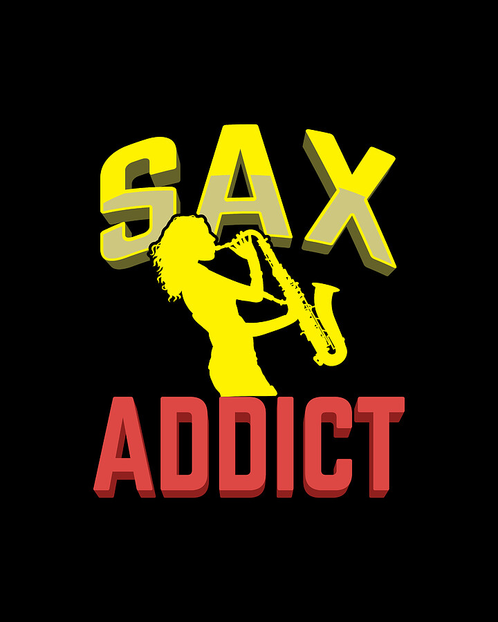 Sax Addict Saxophone Jazz Music Player Gift Idea Digital Art by