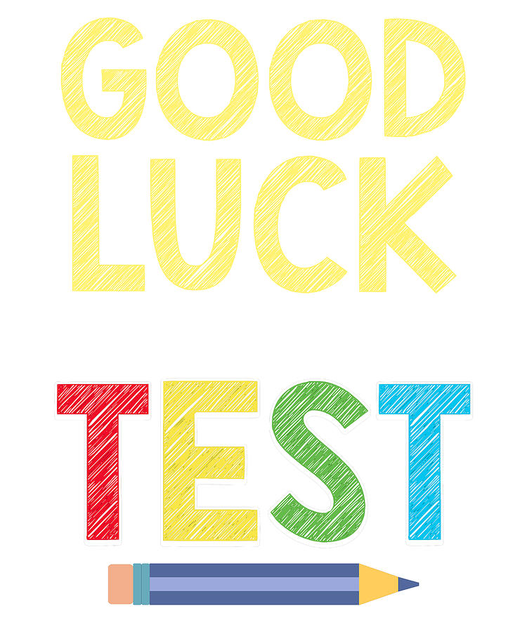 Good Luck Test