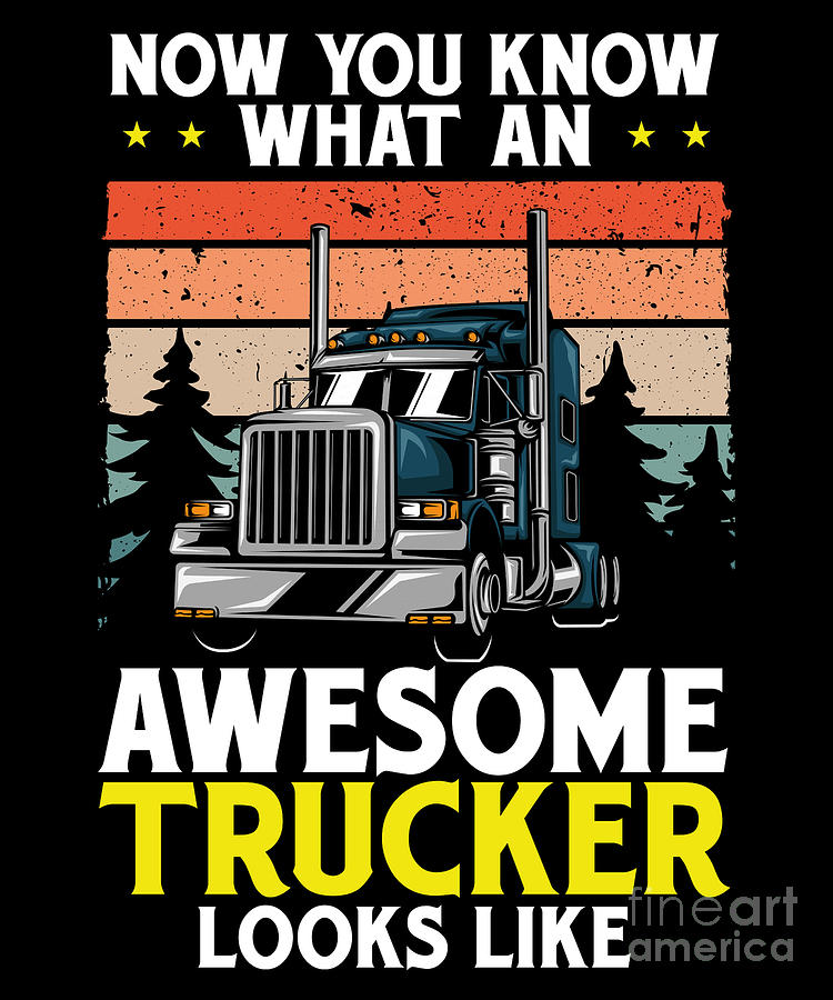 Truck Digital Art - Semi Truck Trucks Truck Driver  #2 by RaphaelArtDesign