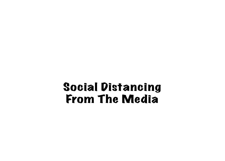 Social Distancing from the Media Photograph by Mark Stout