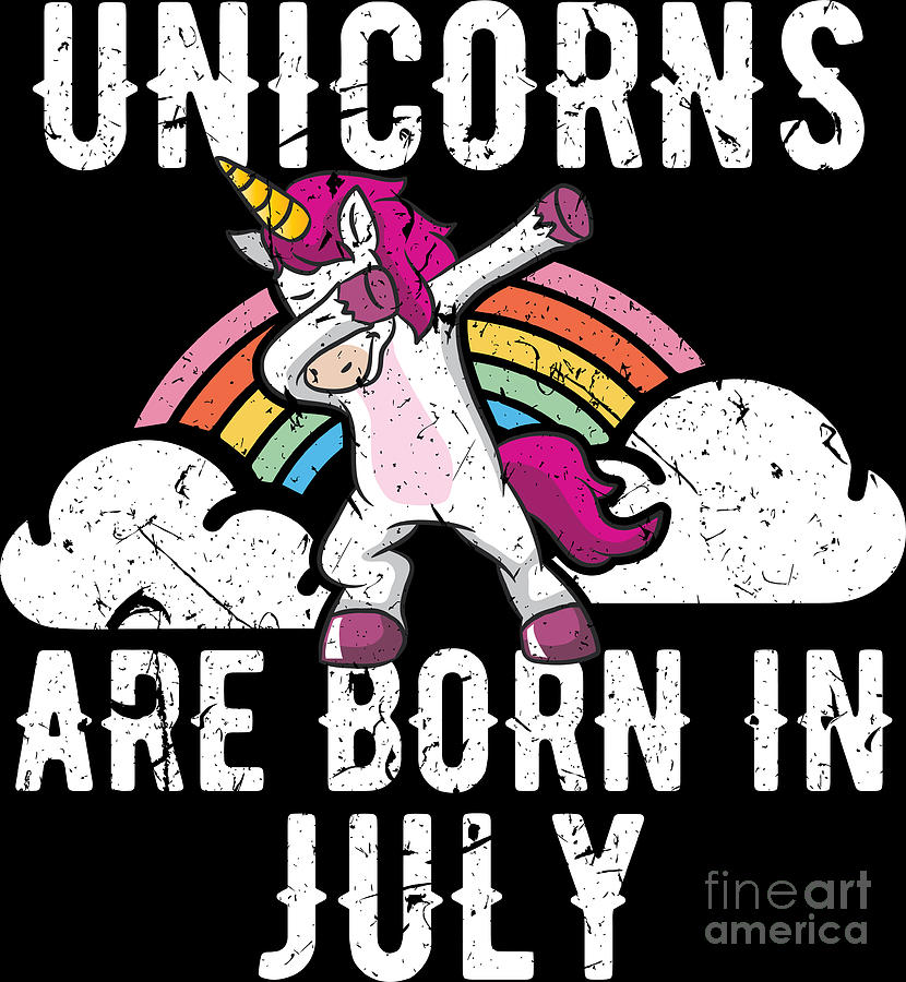 Unicorns Are Born In July Shirt Birthday Month Gift Tee Digital Art by  Haselshirt - Fine Art America